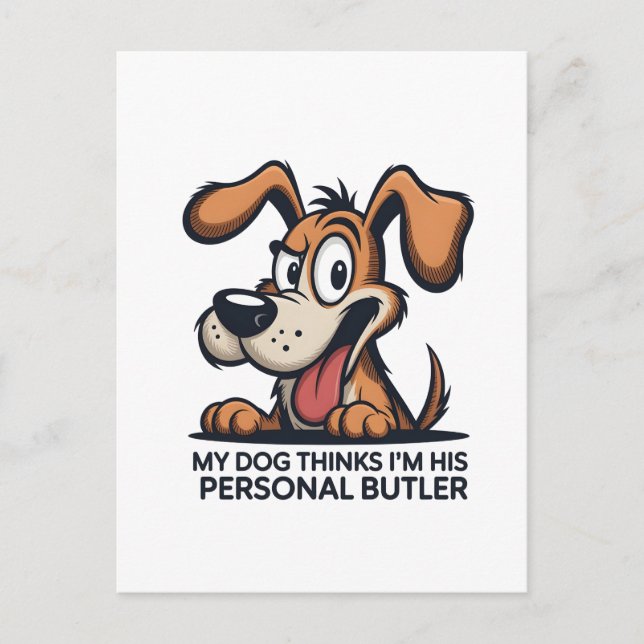Funny Cartoon Dog Butler Quote Postcard (Front)
