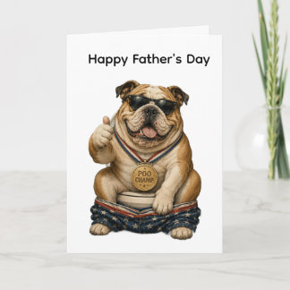 FUNNY CARTOON ENGLISH BULLDOG FATHERS DAY CARD