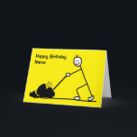 Funny Cartoon Gardener Birthday Card<br><div class="desc">Funny cartoon card featuring a male stick character mowing a lawn. Perfect for a gardening man. Message says ''Happy Birthday!'. Easily personalize by editing the template text on the front and inside to add your own message. The card has a bright yellow background - the background color can be changed...</div>