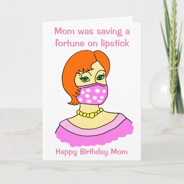 Funny Cartoon Mom Face Mask Lipstick Red Birthday Card (Front)