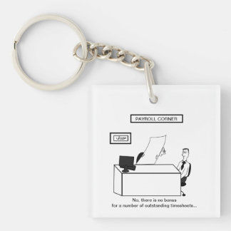 Funny cartoon payroll humor keychain