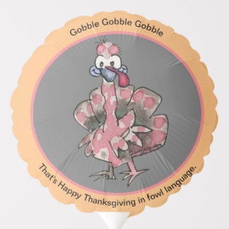 Funny Cartoon Turkeys Fowl Language Thanksgiving Balloon