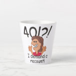 Funny Cartoon Woman Recount 40th Birthday Latte Mug at Zazzle
