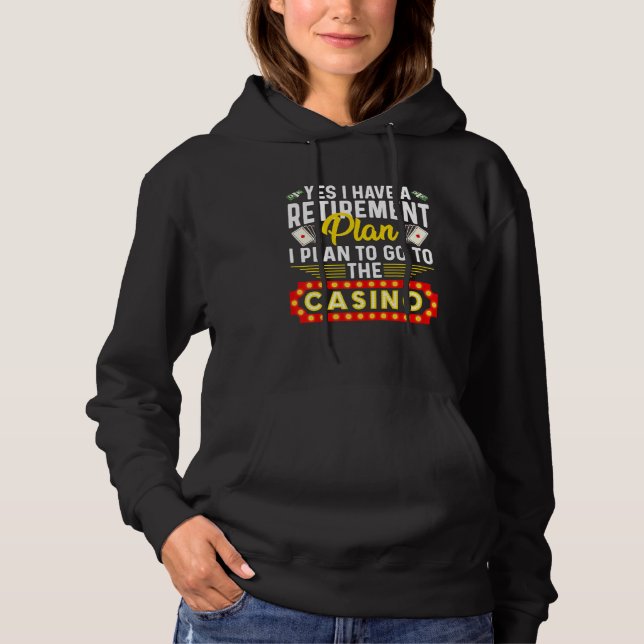 Funny Casino For Men Women Cool Retiree Retirement Hoodie (Front)