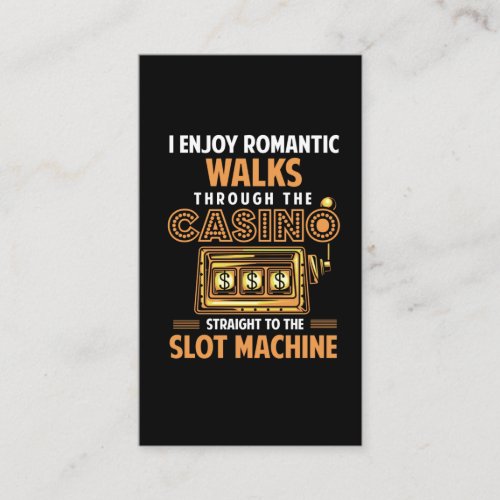 Funny Casino lover Gambling Slot Machine Quote Business Card