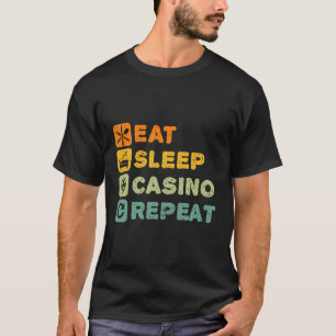 Funny Casino Play Poker Slot Machine Lover Player T-Shirt