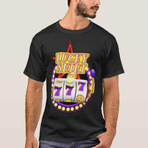 Funny Casino Slot Machine Jackt Lucky  T-Shirt