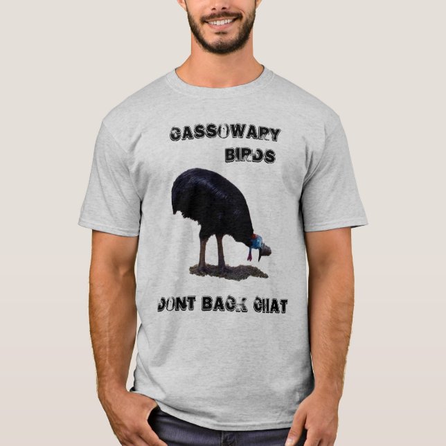 Funny Cassowary Birds Back Chat Design, T-Shirt (Front)