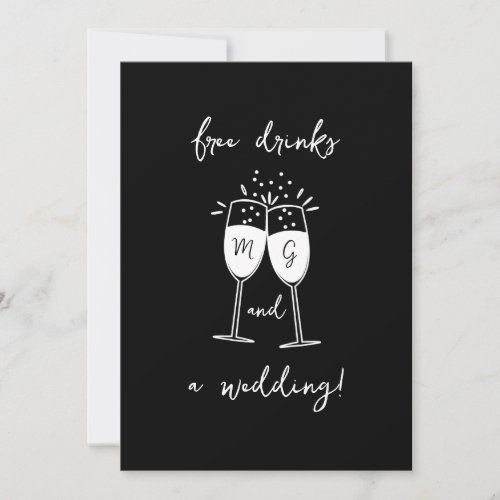 Funny Casual Free Drinks and a Wedding Invitation
