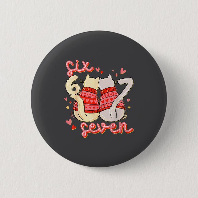 Funny Cat 67 Meme Six Seven Gen Alpha Slang Valent Button (Front)