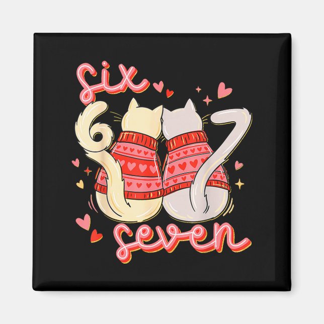 Funny Cat 67 Meme Six Seven Gen Alpha Slang Valent Magnet (Front)