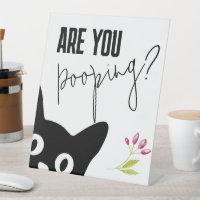 Funny Cat Are You Pooping Sign, Funny Black Cat