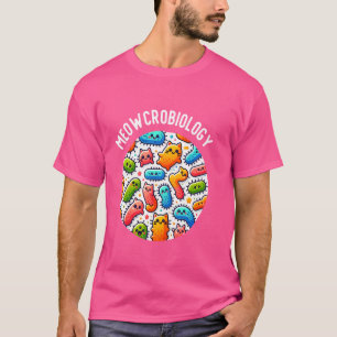 Funny Cat Bacteria Meowcrobiology Microbiology Sci T-Shirt