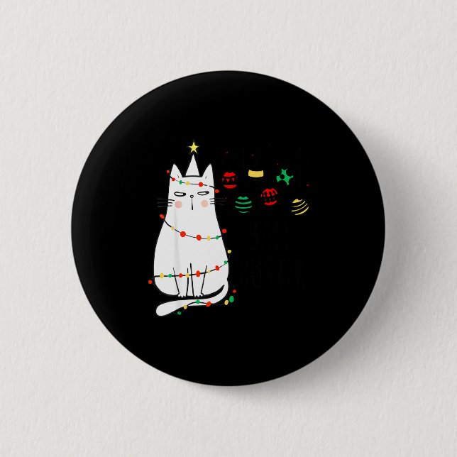 Funny Cat Ball Buster Christmas Humor  Button (Front)