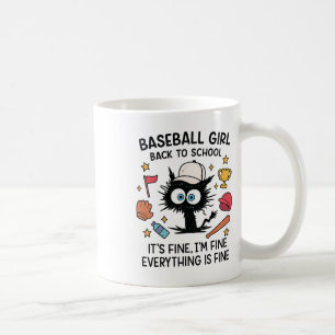 Funny Cat Baseball Girl It's Fine I'm Fine Everyth Coffee Mug