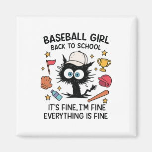 Funny Cat Baseball Girl It's Fine I'm Fine Everyth Magnet