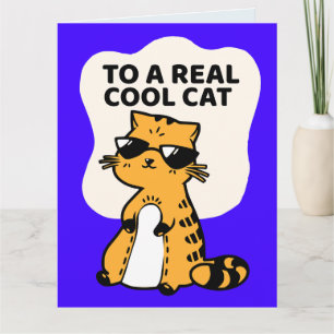FUNNY CAT BIRTHDAY COOL CAT Greeting Card