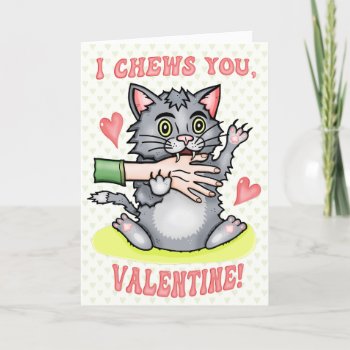 Funny Cat Biting Hand I Chews You Valentine's Day Card by HaHaHolidays at Zazzle