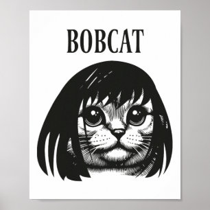 Funny Cat Bob Hairstyle Bobcat Humorous Cats Cat L Poster