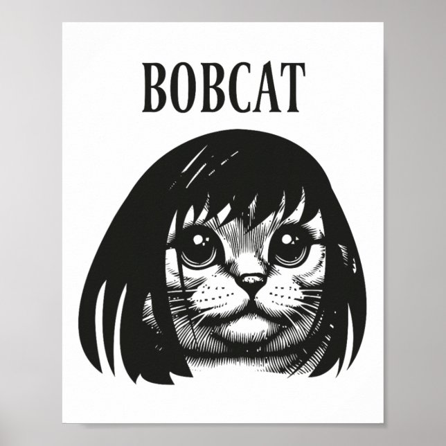Funny Cat Bob Hairstyle Bobcat Humorous Cats Cat L Poster (Front)