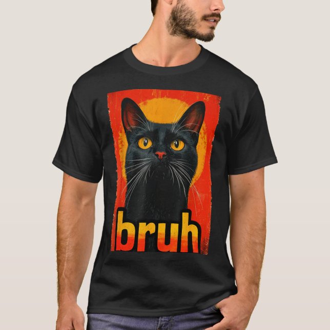 Funny Cat Bruh For Teens Boys Girls Men Women Meme T-Shirt (Front)