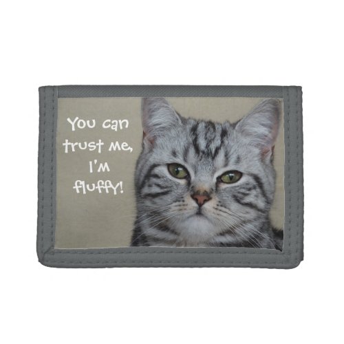 Funny Cat Caption Trust Me Im Fluffy Trifold Wallet