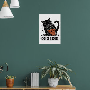 Funny Cat Choose Kindness Linocut Meme Poster