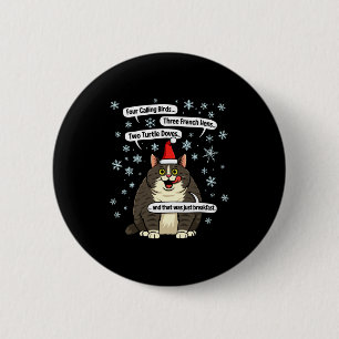 Funny Cat Christmas Carol Meme Merch Santa Hat Kit Button