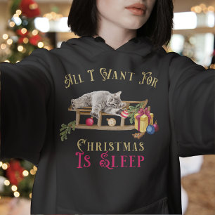 Funny Cat Christmas Hoodie – All I Want Is Sleep