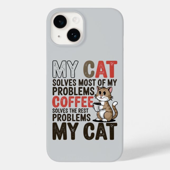 Funny Cat & Coffee Lover: My Cat Solves Case-Mate iPhone Case (Back)