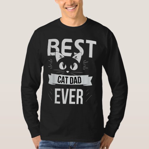 Funny Cat Daddy Best cat dad ever Cool Cat Daddy T_Shirt