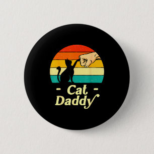 Funny Cat Daddy Vintage Cat Lover Cat Dad Fathers  Button