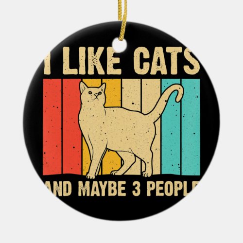 Funny Cat Design Cat Lover For Men Women Animal Ceramic Ornament