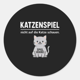 Funny Cat Dont Look Game Over Animal Lover Mom Dad Classic Round Sticker