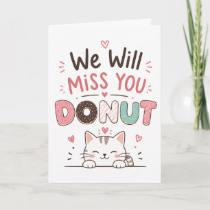 Funny cat Donut Farewell Coworker Retirement gift Card
