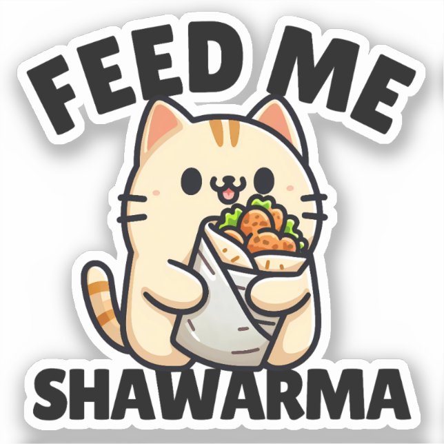Funny Cat Eating Shawarma Wrap Feed Me Shawarma Sticker (Front)