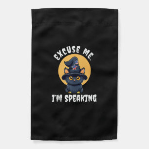 Funny Cat Excuse Me I'm speaking Kamala Harris 47 Garden Flag