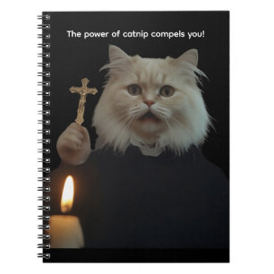 Funny Cat Exorcist Notebook - Catnip Compels You