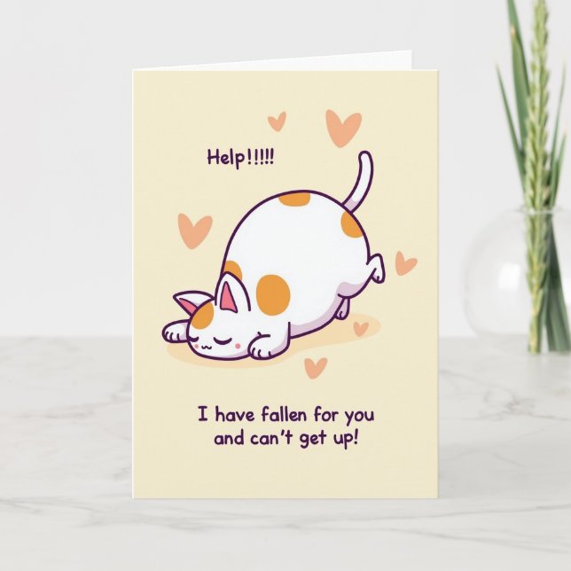 Funny Cat Fallen For You Card (Front)
