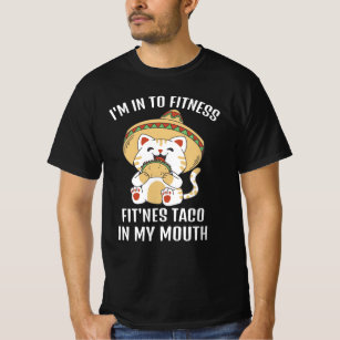 Funny Cat Fitness Taco I My Mouth T-Shirt