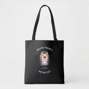 Funny Cat Freak'n Meow Out Tote Bag