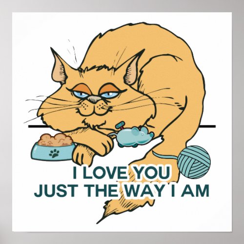 Funny Cat Graphic Saying Poster