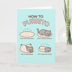 Funny Cat Greeting Card: HOW TO PURRITO Card
