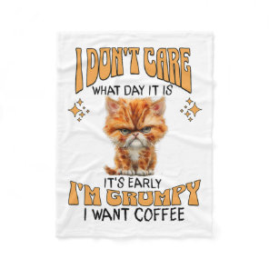 Funny Cat Grumpy Coffee Lover Sarcastic I Want Cof Fleece Blanket