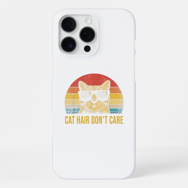 Funny Cat Hair Don't Care Card for Cat Lovers iPhone Case (Back)