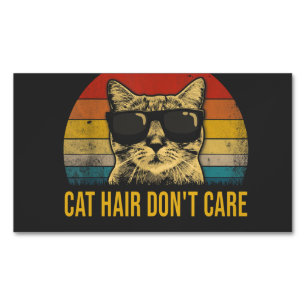 Funny Cat Hair Don't Care for Cat Lovers Business Card Magnet