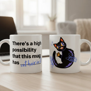 Funny Cat Hair In It Sassy Black Cat Coffee Mug