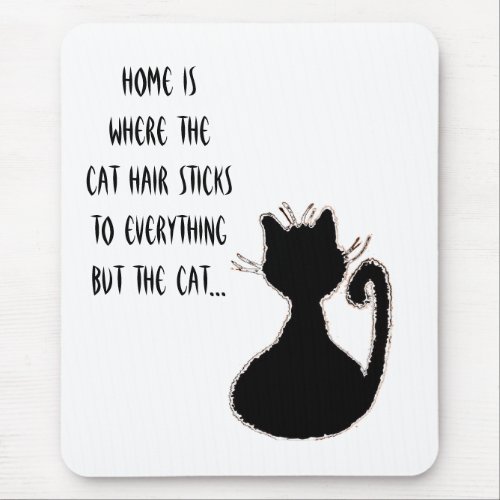 Funny Cat Hair Quote Cute Black Cat Silhouette Mouse Pad