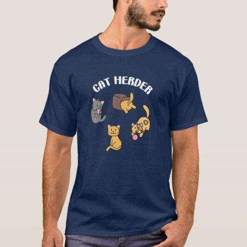 Funny Cat Herder Gift For Teacher Boss Cat Dad Or T_Shirt