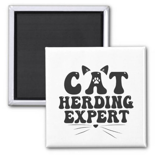 Funny Cat Herding Expert humorous Animal Cat lover Magnet